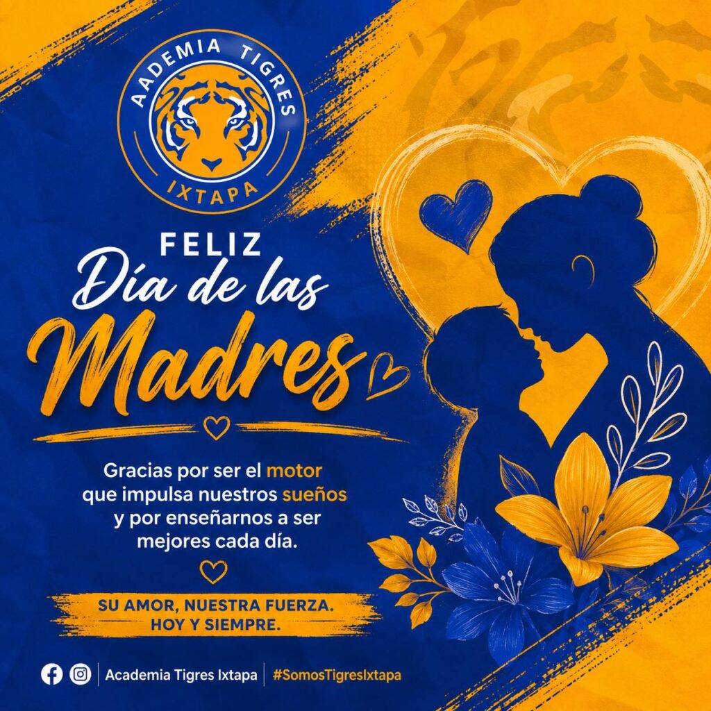 🌷¡Feliz Día de las Madres les desea Academia Tigres Ixtapa! ⚽